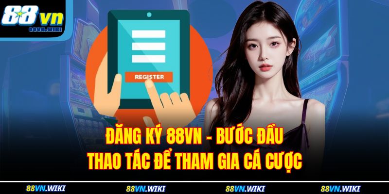 Đăng Ký 88VN